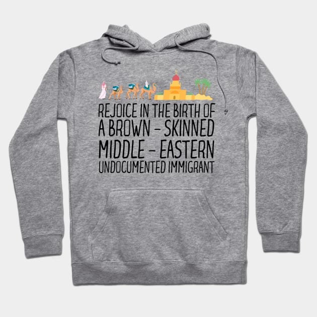 Rejoice In The Birth Of A Brown Skinned Middle Eastern Hoodie by Thoratostore